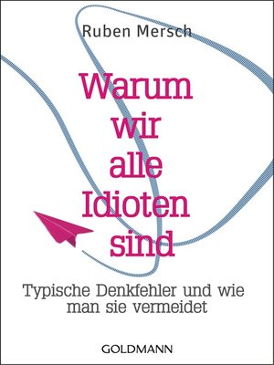 cover image of Warum wir alle Idioten sind